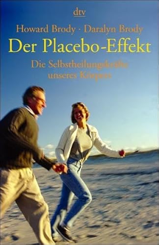 Stock image for Der Placebo-Effekt. Die Selbstheilungskrfte unseres Krpers. for sale by medimops