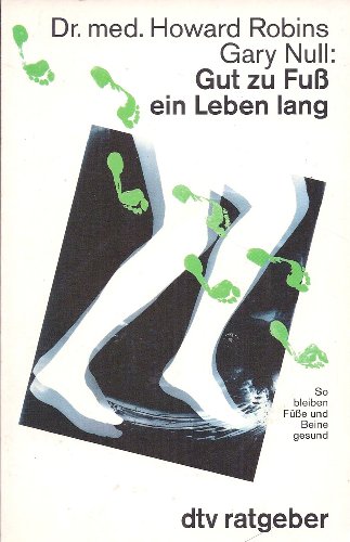 Stock image for Gut zu Fu ein Leben lang. So bleiben Fe und Beine gesund. for sale by medimops