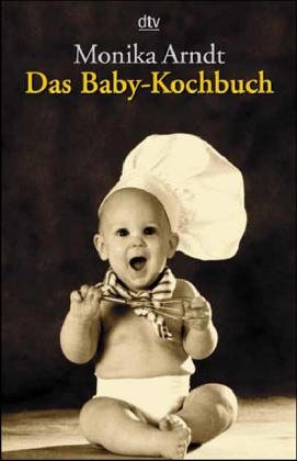 Beispielbild fr Das Baby-Kochbuch zum Verkauf von Ammareal