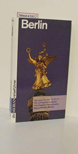 Beispielbild fr Berlin. Originalausgabe.Der gute Tip von Merian.Die schrgsten Kneipen, die lngsten Flaniermeilen, die buntesten Mrkte. Dtv Merian Reisefhrer. Dtv 37021. zum Verkauf von Mephisto-Antiquariat