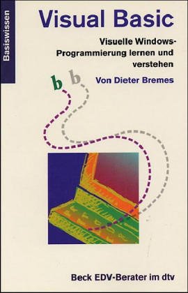 Beispielbild fr Visual Basic. : Visuelle Windows-Programmierung lernen und verstehen. (_NM) zum Verkauf von Buchpark