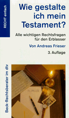 Stock image for Wie gestalte ich mein Testament? for sale by Versandantiquariat Felix Mcke