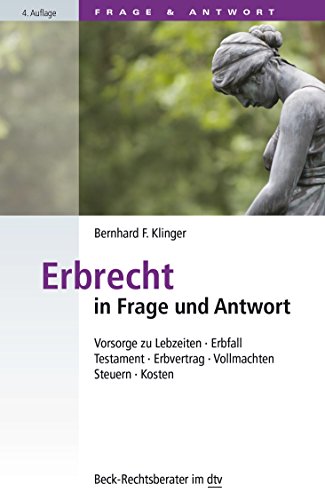 Imagen de archivo de Erbrecht in Frage und Antwort. Vorsorge zu Lebzeiten. Erbfall, Testament, Erbvertrag, Vollmachten, Steuern, Kosten. a la venta por Grammat Antiquariat