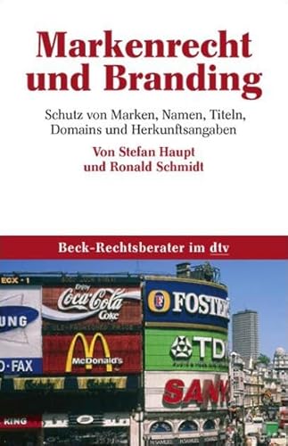 Beispielbild fr Markenrecht und Branding: Schutz von Marken, Namen, Titeln, Domains und Herkunftsangaben zum Verkauf von medimops