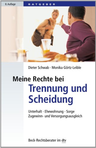 9783423507301: Meine Rechte bei Trennung und Scheidung: Unterhalt, Ehewohnung, Sorge, Zugewinn- und Versorgungsausgleich