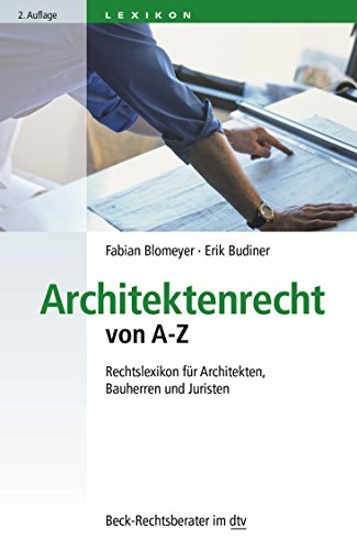 Beispielbild fr Architektenrecht von A-Z: Rechtslexikon fr Architekten, Bauherren und Juristen zum Verkauf von medimops