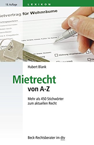 Stock image for Mietrecht von A - Z: Fr Mieter und Vermieter, Verwalter, Makler und Juristen for sale by medimops