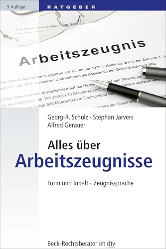 Beispielbild fr Alles ber Arbeitszeugnisse: Form und Inhalt. Zeugnissprache zum Verkauf von medimops