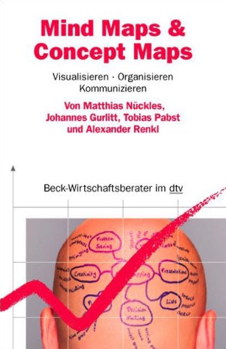Mind Maps & Concept Maps: Visualisieren, Organisieren, Kommunizieren - Nückles, Matthias, Gurlitt, Johannes