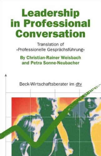9783423508797: Leadership in Professional Conversation: Translation of 'Professionelle Gesprchsfhrung'