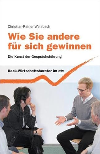 Stock image for Wie Sie andere fr sich gewinnen - Die Kunst der Gesprchsfhrung (Tb) for sale by PRIMOBUCH