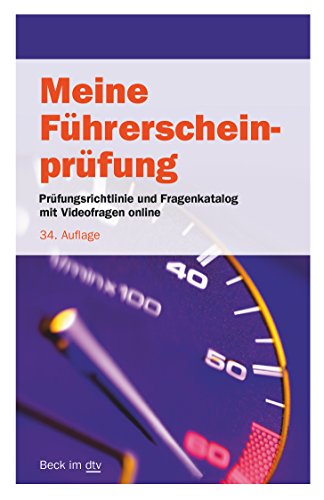 Beispielbild fr Meine Fhrerscheinprfung: Prfungsrichtlinie mit allen Prfungsfragen nebst richtigen Antworten fr die Fahrerlaubnisprfung (Klassen A, A1, A2, AM, . Prfung zum Fhren von Mofas (Beck im dtv) zum Verkauf von medimops