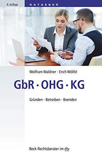 Stock image for GbR ? OHG ? KG: Grnden ? Betreiben ? Beenden (dtv Beck Rechtsberater) for sale by medimops