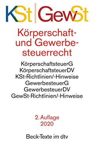 Stock image for Krperschaft- und Gewerbesteuerrecht: Krperschaftsteuergesetz mit Krperschaftsteuer-Durchfhrungsverordnung und Krperschaftsteu-er-Richtlinien mit . Gewerbesteuer-Hinweisen (Beck-Texte im dtv) for sale by medimops