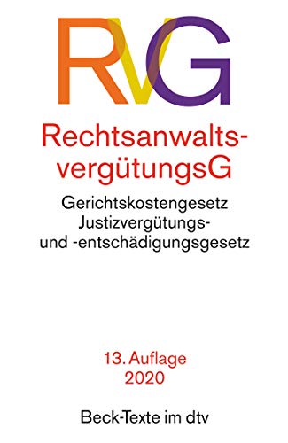 Beispielbild fr Rechtsanwaltsvergtungsgesetz: mit Gerichtskostengesetz, Gesetz ber Gerichtskosten in Familiensachen und Justizvergtungs- und -entschdigungsgesetz (Beck-Texte im dtv) zum Verkauf von medimops