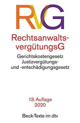 Rechtsanwaltsvergütungsgesetz: mit Gerichtskostengesetz, Gesetz über Gerichtskosten in Familiensachen und Justizvergütungs- und -entschädigungsgesetz (Beck-Texte im dtv)