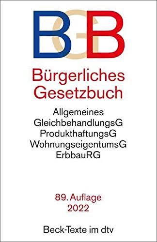 Beispielbild fr Brgerliches Gesetzbuch: mit Allgemeinem Gleichbehandlungsgesetz, Produkthaftungsgesetz, Unterlassungsklagengesetz, Wohnungseigentumsgesetz, . und Erbbaurechtsgesetz (Beck-Texte im dtv) zum Verkauf von medimops