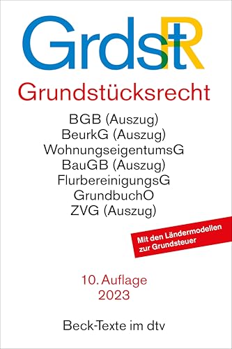 Stock image for Grundstcksrecht: mit u.a. Brgerlichem Gesetzbuch (Auszug), Wohnungseigentumsgesetz, Beurkundungsgesetz (Auszug), Flurbereinigungsgesetz, . Grundstcksverkehrsordnung, Grundbuchordnung, for sale by Revaluation Books