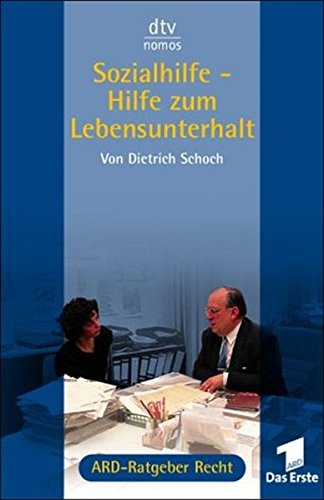 Beispielbild fr Sozialhilfe - Hilfe zum Lebensunterhalt: Das Buch zur Fernsehserie ARD-Ratgeber Recht zum Verkauf von Leserstrahl  (Preise inkl. MwSt.)