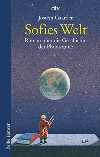 Sofies Welt. Ein Roman über die Geschichte der Philosophie.