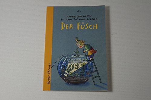 Der FÃ¼sch. (9783423620048) by Johansen, Hanna; Berner, Rotraut Susanne