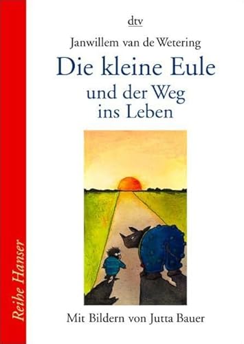 DIE KLEINE EULE UND DER WEG INS LEBEN. - Wetering, Janwillem van de