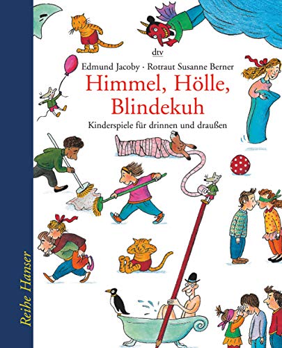 9783423620185: Himmel, Hlle, Blindekuh: Kinderspiele fr drinnen und drauen