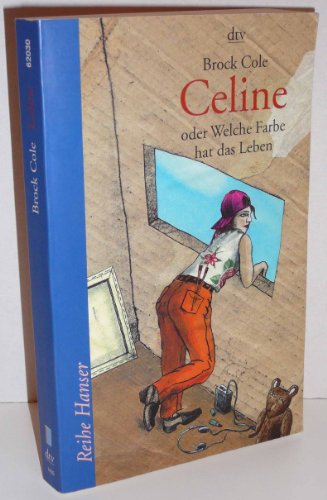 Stock image for Celine (Taschenbuch) von Brock Cole (Autor) for sale by Nietzsche-Buchhandlung OHG