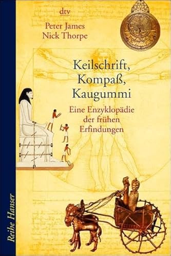 Beispielbild fr Keilschrift, Kompa, Kaugummi, Eine Enzyklopdie der frhen Erfindungen, Mit sehr vielen Abb., Aus dem Amerikanischen von Annette von Heinz & Susanne Hornfleck, zum Verkauf von Wolfgang Rger