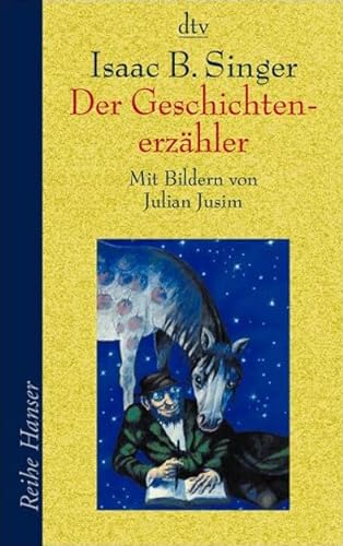 Der GeschichtenerzÃ¤hler. (9783423620949) by Singer, Isaac Bashevis; Jusim, Julian