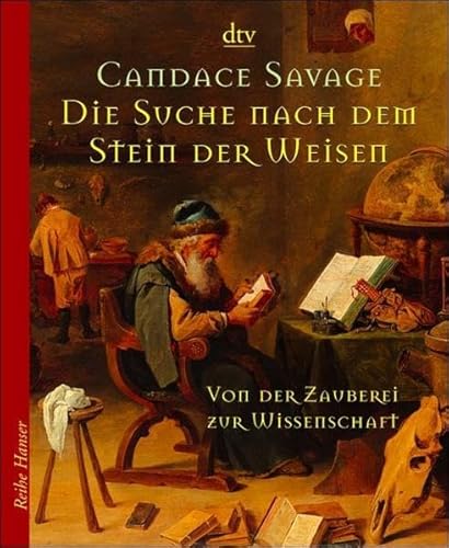 9783423621359: Die Suche nach dem Stein der Weisen. Von der Zauberei zur Wissenschaft. ( Ab 10 J.).