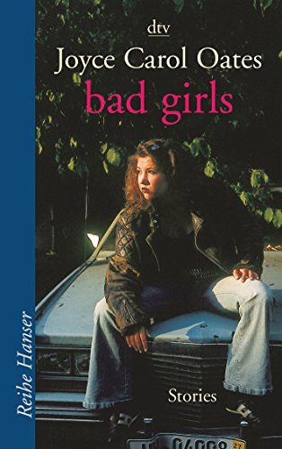 Stock image for Bad Girls. Stories. - Reihe Hanser for sale by Der Bcher-Br