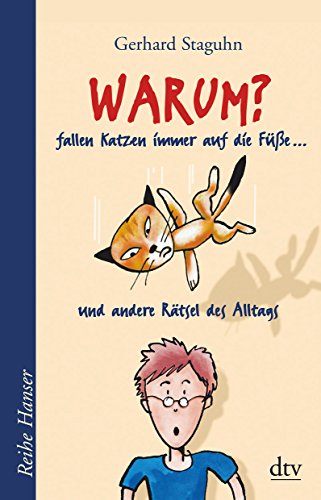 Stock image for Warum fallen Katzen immer auf die Füe .?: . und andere Rätsel des Alltags for sale by WorldofBooks