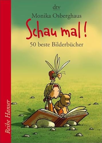 Stock image for Schau mal!: 50 beste Bilderbücher (Taschenbuch) von Monika Osberghaus (Autor) for sale by Nietzsche-Buchhandlung OHG