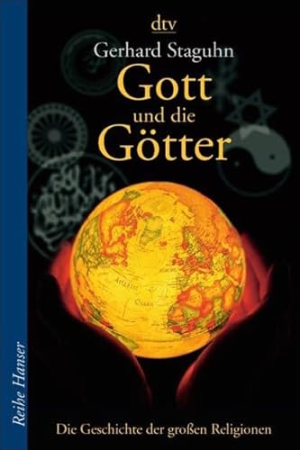 Imagen de archivo de Gott und die Gtter: Die Geschichte der groen Religionen a la venta por medimops