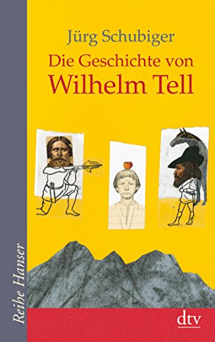 Stock image for Die Geschichte von Wilhelm Tell -Language: german for sale by GreatBookPrices