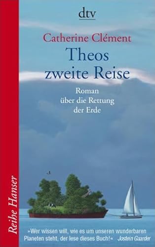 Beispielbild fr Theos zweite Reise: Roman ber die Rettung der Erde (Reihe Hanser bei dtv) zum Verkauf von Bildungsbuch