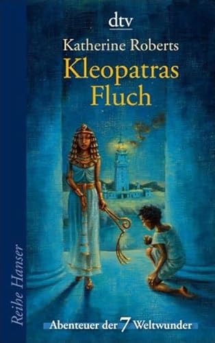 9783423623698: Kleopatras Fluch: Abenteuer der 7 Weltwunder