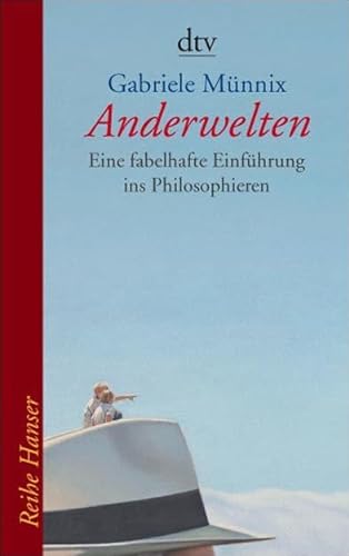 Stock image for Anderwelten: Eine fabelhafte Einfhrung ins Philosophieren for sale by medimops