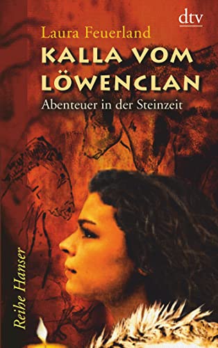 Stock image for Kalla vom Lwenclan: Abenteuer in der Steinzeit for sale by medimops