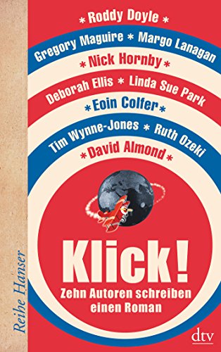 Stock image for Klick! Zehn Autoren schreiben einen Roman for sale by Buchpark