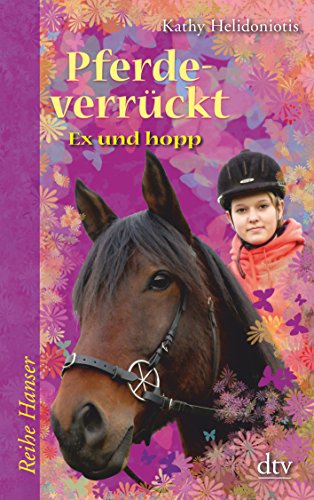 Stock image for Pferdeverrckt 4 Ex und hopp (Reihe Hanser) for sale by biblion2