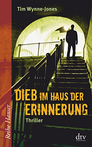 Dieb im Haus der Erinnerung (9783423625197) by Tim Wynne-Jones