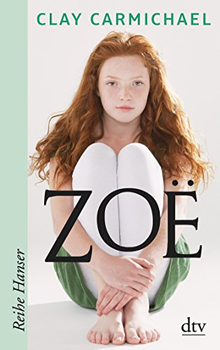 Stock image for Zoe (Reihe Hanser) for sale by Leserstrahl  (Preise inkl. MwSt.)