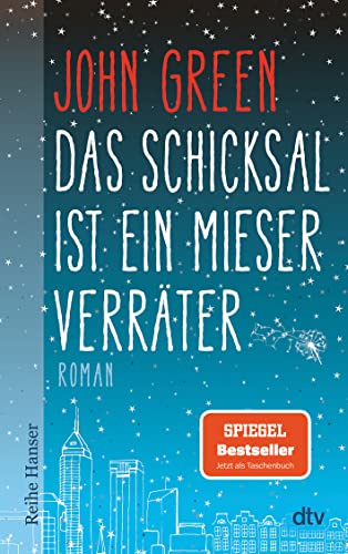 Beispielbild fr Das Schicksal ist ein mieser Verrter : [Roman]. John Green. Aus dem Engl. von Sophie Zeitz / dtv ; 62583 : Reihe Hanser zum Verkauf von antiquariat rotschildt, Per Jendryschik