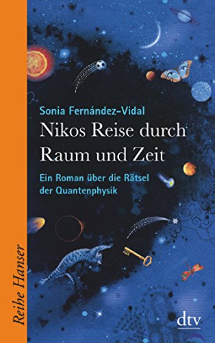 9783423626002: Nikos Reise durch Raum und Zeit: Ein Roman ber die Rtsel der Quantenphysik