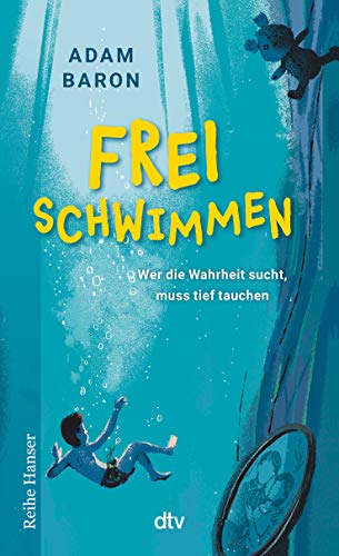 Stock image for Freischwimmen: Roman ber Freundschaft und Familiengeheimnisse fr Kinder ab 9 (Cyms Geschichte, Band 1) for sale by medimops