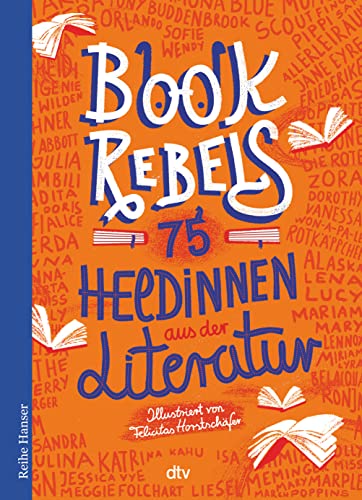 Stock image for Book Rebels - 75 Heldinnen aus der Literatur for sale by medimops