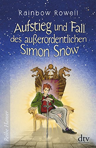 Aufstieg und Fall des außerordentlichen Simon Snow Roman (Reihe Hanser) - Rowell, Rainbow