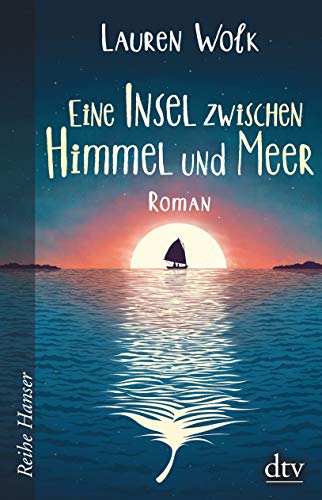 Stock image for Eine Insel zwischen Himmel und Meer (Reihe Hanser) for sale by medimops